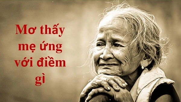 Giải mã giấc chiêm bao thấy mẹ chết