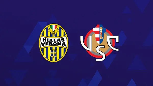 Hellas Verona vs Cremonese chưa từng chạm trán trong 10 năm trở lại đây